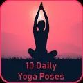 10 Daily Yoga Poses瑜伽学习